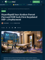 Payward Eyes Regulated Hyperliquid HIP-3 Rollout