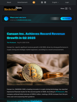 Canaan Inc. Achieves Record Revenue Growth in Q2 2025 - Blockchain.News
