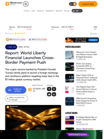 Report: World Liberty Financial Launches Cross-Border Payment Push – News Bytes Bitcoin News