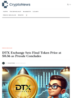 DTX Exchange Sets Final Token Price at $0.36 as Presale Concludes - Crypto-News.net