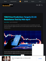 TON Price Prediction: Targets $1.35 Resistance Test by Mid-April - Blockchain.News