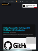 GitHub Reveals Why Multi-Agent AI Workflows Fail in Production - Blockchain.News