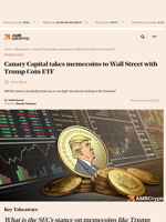 Canary Capital takes memecoins to Wall Street with Trump Coin ETF - AMBCrypto