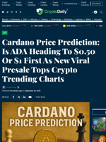 Cardano Price Prediction: Is ADA Heading To $0.50 Or $1 First As New Viral Presale Tops Crypto Trending Charts - Crypto Daily