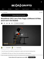 BlackRock CEO Larry Fink Flags a Different AI Risk, and It Isn’t the Bubble