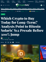 Which Crypto to Buy Today for Long-Term? Analysts Point to Bitcoin Solaris’ $12 Presale Before 300% Jump - Crypto Daily