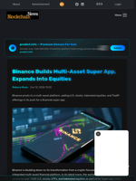 Binance Builds Multi-Asset Super App, Expands Into Equities - Blockchain.News