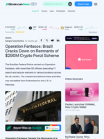 Operation Fantasos: Brazil Cracks Down on Remnants of $290M Crypto Ponzi Scheme – Legal Bitcoin News