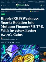 Ripple (XRP) Weakness Sparks Rotation Into Mutuum Finance (MUTM), With Investors Eyeing 6,700% Gains - Crypto Daily