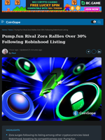 Pump.fun Rival Zora Rallies Over 30% Following Robinhood Listing