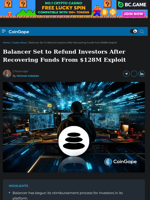 Balancer Set to Refund Investors After Recovering Funds From $128M Exploit