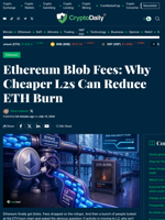 Cheaper L2s Can Cut ETH Burn From Blob Fees