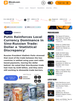 Putin Reinforces Local Currency Dominance in Sino-Russian Trade: Dollar a 'Statistical Discrepancy' – Economics Bitcoin News