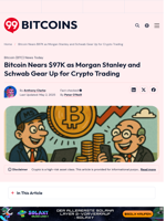 Bitcoin Nears $97K on Morgan Stanley and Charles Schwab News