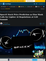 SpaceX Stock Price Prediction as Elon Musk Calls for Lighter AI Regulations at G20 Summit