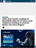 400x God Candle Loading for BlockDAG: Why its 12-Hour Lead Outpaces Uniswap & Litecoin Before the Race Begins! - TechBullion