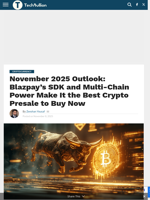 November 2025 Outlook: Blazpay’s SDK and Multi-Chain Power Make It the Best Crypto Presale to Buy Now - TechBullion