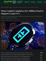 Theta Capital Completes $175 Million Fund to Support Crypto VCs | CoinGape