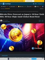 Bitcoin Price Forecast as Japan’s 10-Year Yield Hits 30-Year High Amid Global Bond Rout