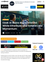 Ozak AI Gains Buyer Interest While Ethereum and Solana Lose Momentum | Live Bitcoin News