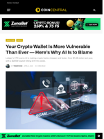 Your Crypto Wallet Is More Vulnerable Than Ever — Here's Why AI Is to Blame - CoinCentral