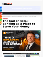 The End of Retail Banking as a Place to Store Your Money - The Crypto News Wire
