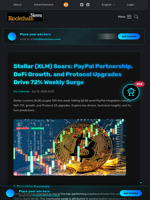 Stellar (XLM) Soars: PayPal Partnership, DeFi Growth, and Protocol Upgrades Drive 72% Weekly Surge - Blockchain.News