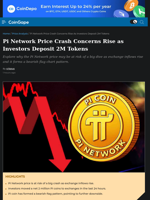 Pi Network Price Crash Concerns Rise as Investors Deposit 2M Tokens