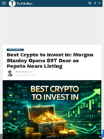Best Crypto to Invest In: Morgan Stanley Opens $9T Door as Pepeto Nears Listing - TechBullion