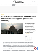 US strikes on Iran's Qeshm Island rattle oil markets and test crypto's geopolitical immunity