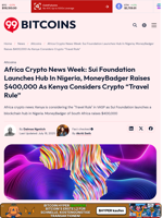 Africa Crypto News: Kenya Travel Rule, Sui In Nigeria