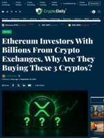 Ethereum Investors With Billions From Crypto Exchanges, Why Are They Buying These 3 Cryptos? - Crypto Daily