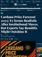 Cardano Price Forecast 2025: $3 Seems Realistic After Institutional Moves, But Experts Say Remittix Might Outshine It - Crypto Daily