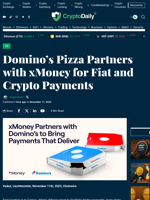 Domino’s Pizza Partners with xMoney for Fiat and Crypto Payments - Crypto Daily