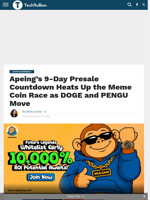 Apeing’s 9-Day Presale Countdown Heats Up the Meme Coin Race as DOGE and PENGU Move - TechBullion