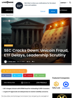 SEC Cracks Down: Unicoin Fraud, ETF Delays, Leadership Scrutiny | Live Bitcoin News