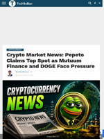 Crypto Market News: Pepeto Claims Top Spot as Mutuum Finance and DOGE Face Pressure - TechBullion