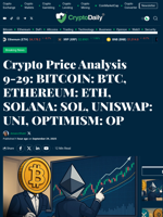 Crypto Price Analysis 9-29: BITCOIN: BTC, ETHEREUM: ETH, SOLANA: SOL, UNISWAP: UNI, OPTIMISM: OP - Crypto Daily