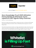  ZKP whitelist frenzy on Ethereum signals potential rally in XRP price.