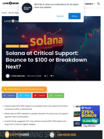Solana at Critical Support: Bounce to $100 or Breakdown Next? | Live Bitcoin News