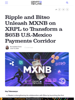 Ripple and Bitso Unleash MXNB on XRPL to Transform a $65B U.S.-Mexico Payments Corridor