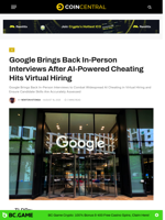 Google Brings Back In-Person Interviews After AI-Powered Cheating Hits Virtual Hiring - CoinCentral
