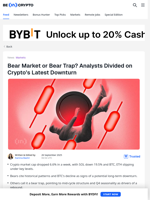 Is Crypto Entering a Bear Market or Just a Bear Trap?