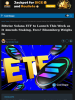 Bitwise Solana ETF to Launch This Week as It Amends Staking, Fees? Bloomberg Weighs In