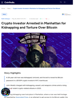Crypto Investor Arrested in Manhattan for Kidnapping and Torture Over Bitcoin