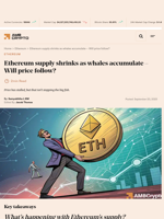 Ethereum supply shrinks as whales accumulate – Will price follow? - AMBCrypto