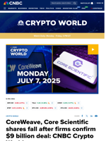 CoreWeave, Core Scientific shares fall after firms confirm $9 billion deal: CNBC Crypto World