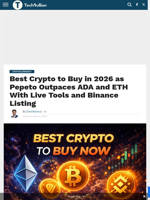 Best Crypto to Buy in 2026 as Pepeto Outpaces ADA and ETH With Live Tools and Binance Listing - TechBullion