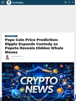 Pepe Coin Price Prediction: Ripple Expands Custody as Pepeto Reveals Hidden Whale Moves - TechBullion