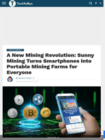 A New Mining Revolution: Sunny Mining Turns Smartphones into Portable Mining Farms for Everyone - TechBullion